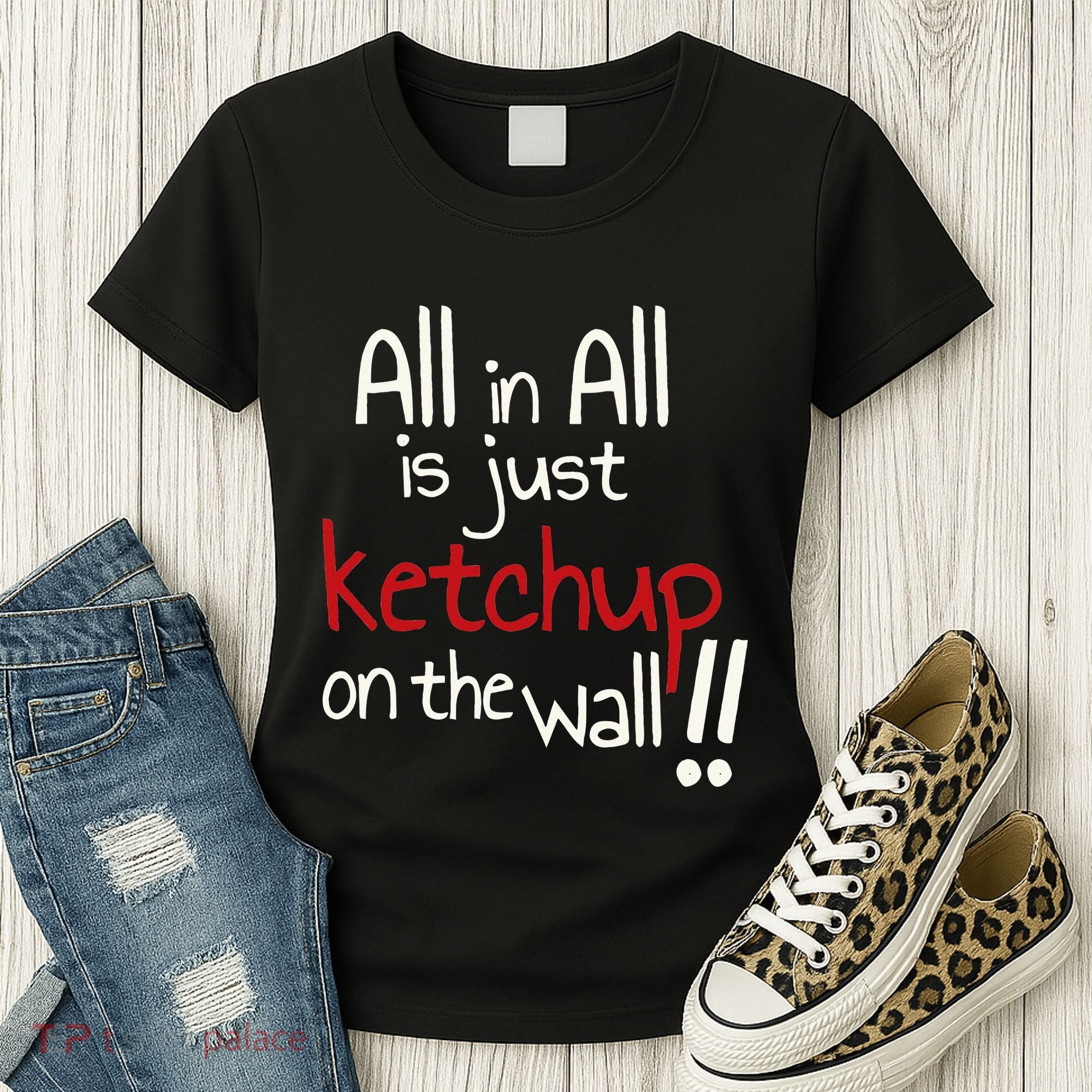 All In All Is Just On The Wall Quote Women's T-Shirt