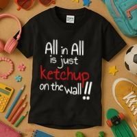 All In All Is Just On The Wall Quote Kids T-Shirt thumb 3