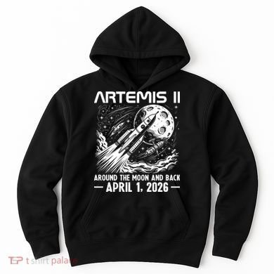 Artemis II Around The Moon And Back 2026 Hoodie