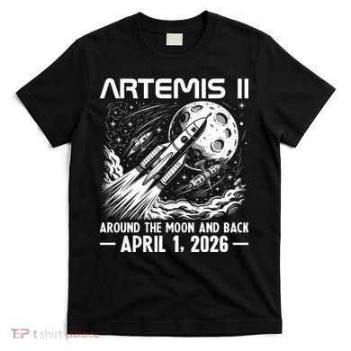 Artemis II Around The Moon And Back 2026 T-Shirt