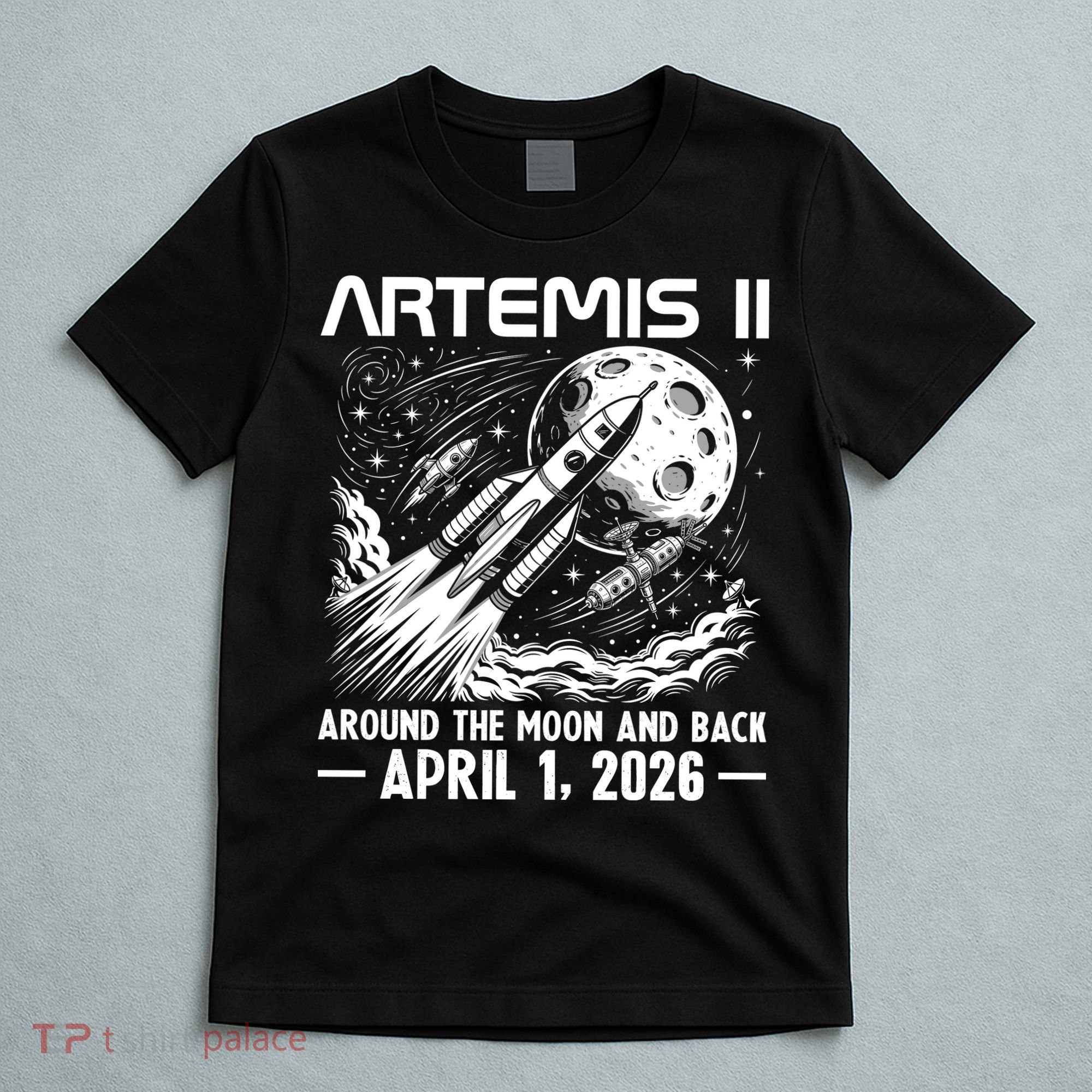 Artemis II Around The Moon And Back 2026 T-Shirt