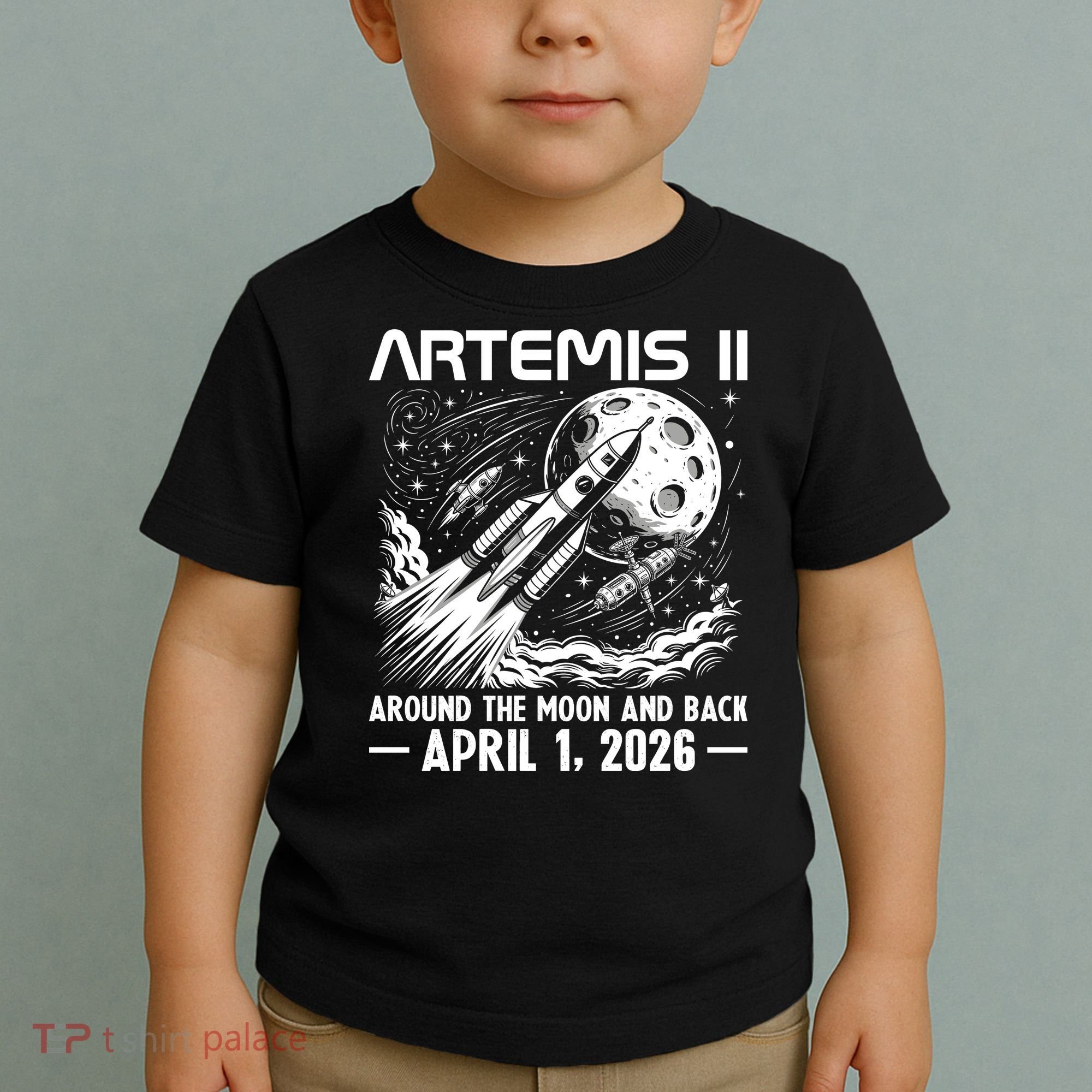 Artemis II Around The Moon And Back 2026 Toddler T-Shirt
