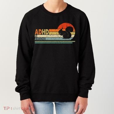Adhd Is Awesome Cute Squirrel Women's Sweatshirt