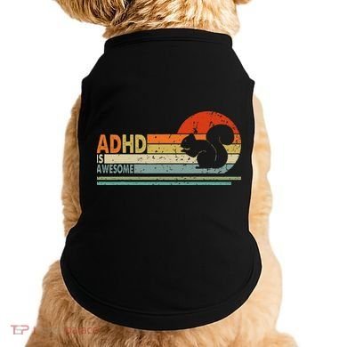 Adhd Is Awesome Cute Squirrel Doggie Tank