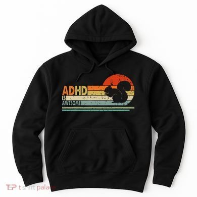 Adhd Is Awesome Cute Squirrel Hoodie