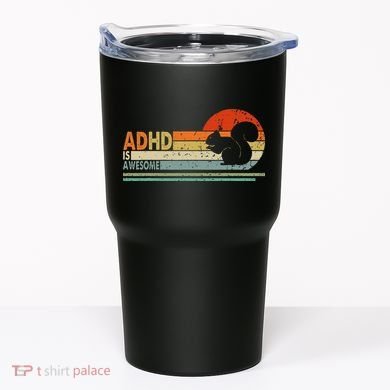 Adhd Is Awesome Cute Squirrel Tumbler