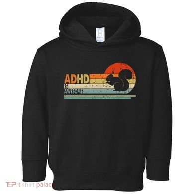 Adhd Is Awesome Cute Squirrel Toddler Hoodie