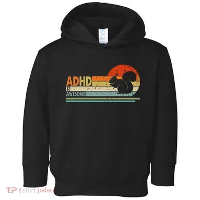Adhd Is Awesome Cute Squirrel Toddler Hoodie