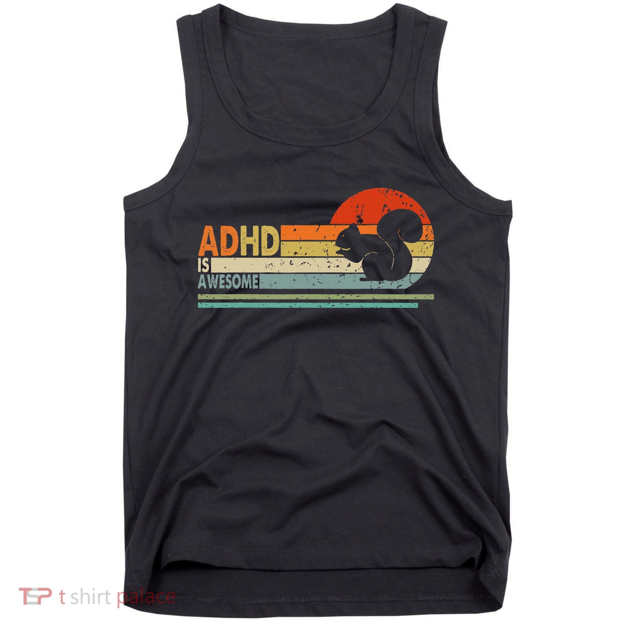 Adhd Is Awesome Cute Squirrel Tank Top