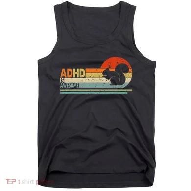 Adhd Is Awesome Cute Squirrel Tank Top
