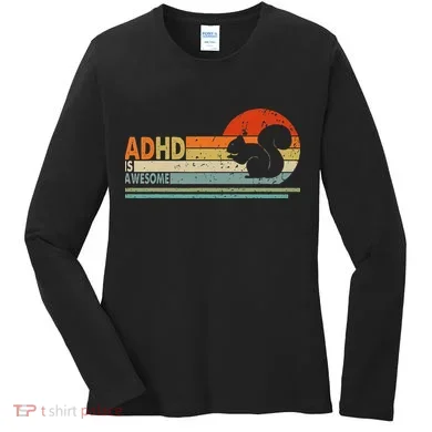 Adhd Is Awesome Cute Squirrel Women's Long Sleeve Shirt