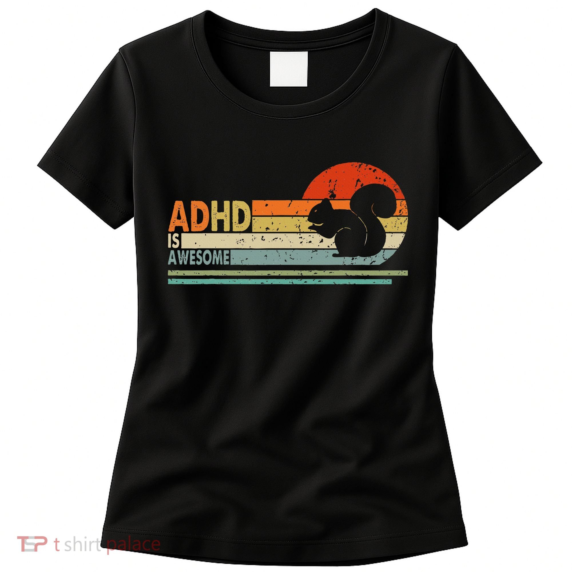 Adhd Is Awesome Cute Squirrel Women's T-Shirt