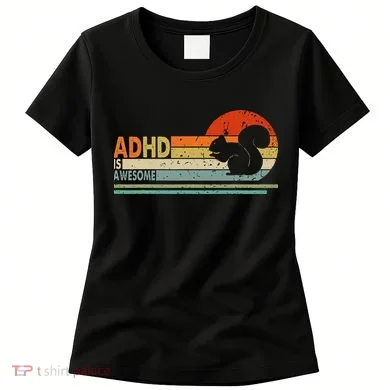 Adhd Is Awesome Cute Squirrel Women's T-Shirt