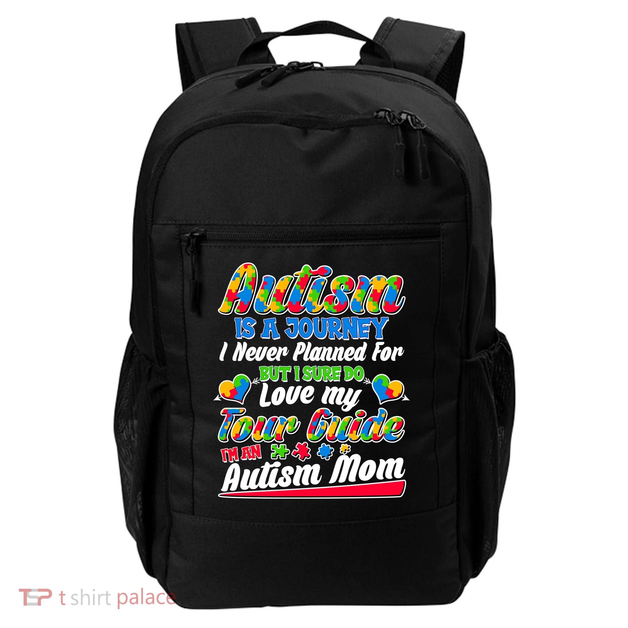 Autism Is A Journey I'm An Autism Mom Backpack