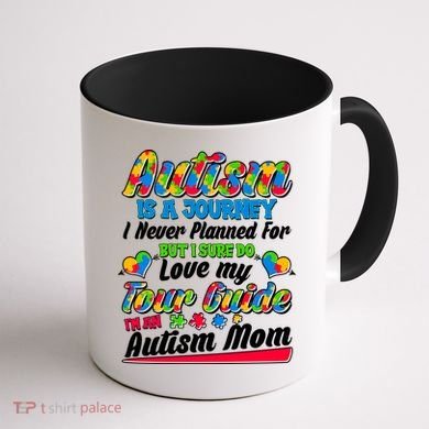 Autism Is A Journey I'm An Autism Mom Coffee Mug back