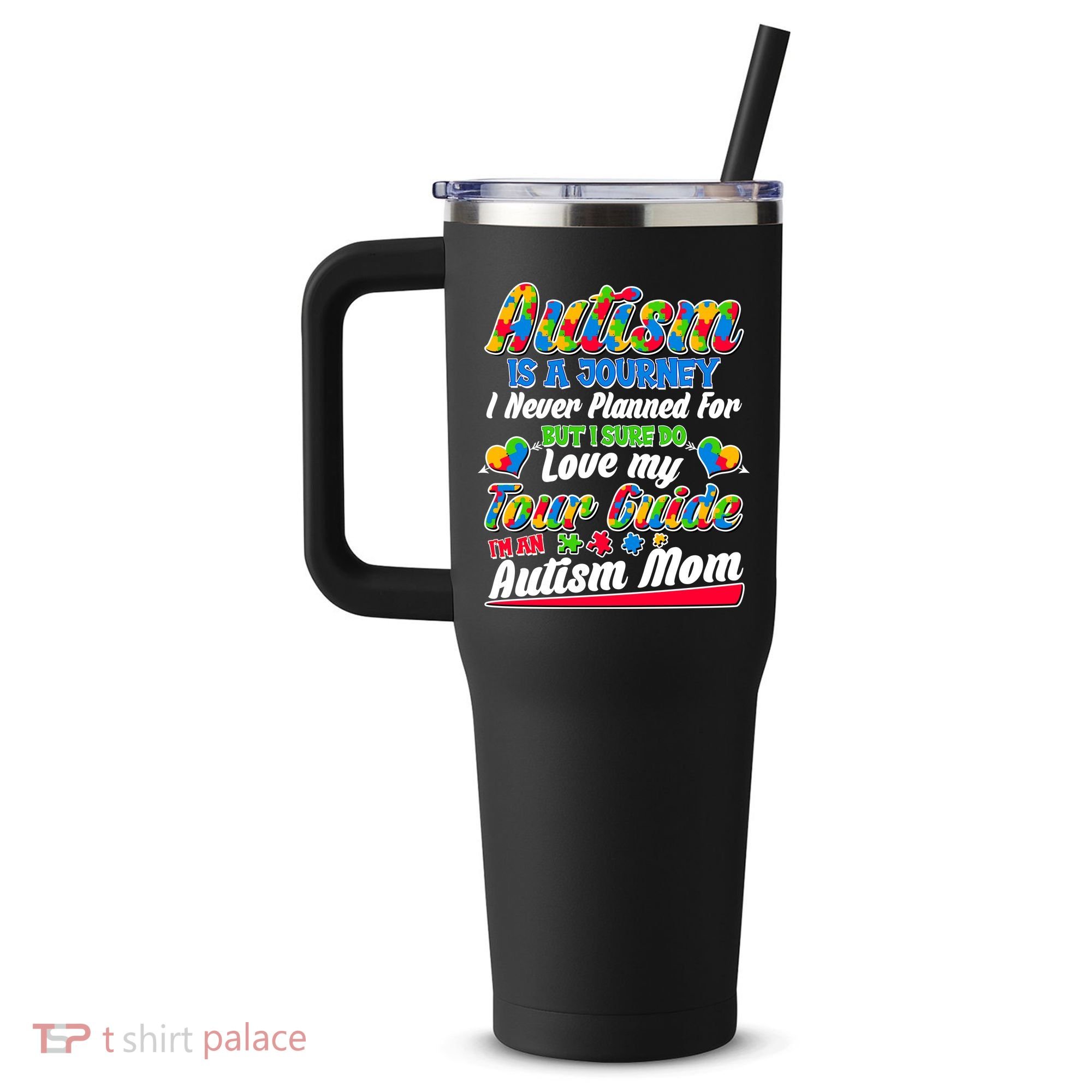 Autism Is A Journey I'm An Autism Mom 40oz Vacuum Insulated Stainless Steel Travel Tumbler