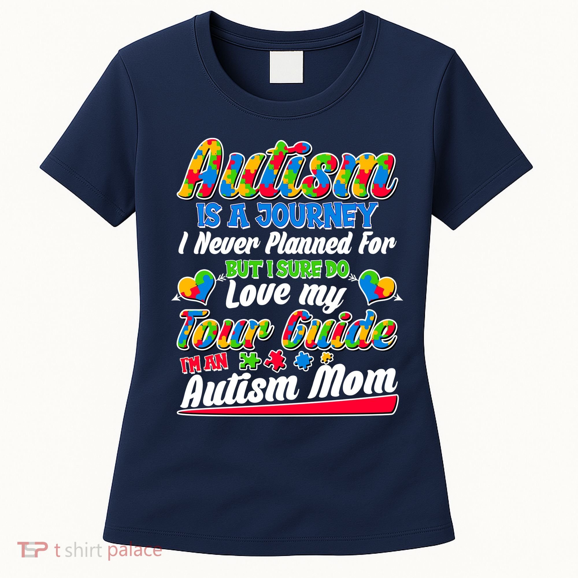 Autism Is A Journey I'm An Autism Mom Women's T-Shirt