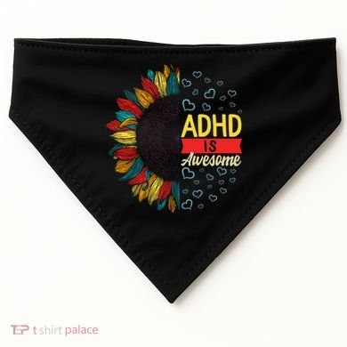 Adhd Is Awesome Tal Health Neurodiversity Adhd Awareness Meaningful Gift USA-Made Doggie Bandana