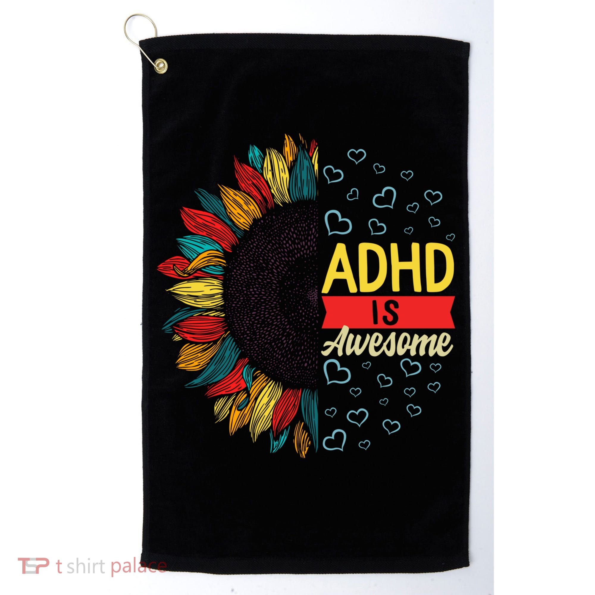 Adhd Is Awesome Tal Health Neurodiversity Adhd Awareness Meaningful Gift Golf Towel