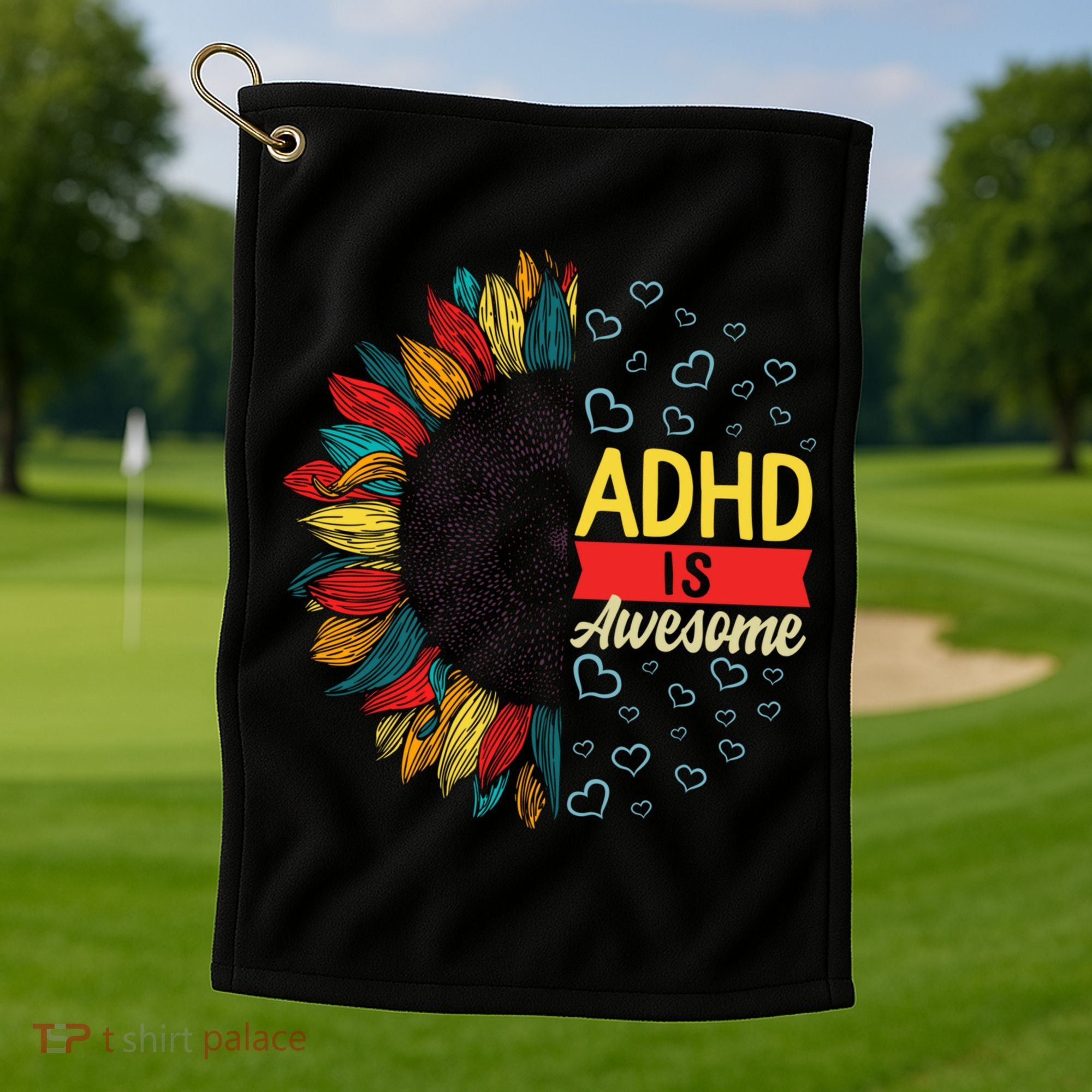 Adhd Is Awesome Tal Health Neurodiversity Adhd Awareness Meaningful Gift Golf Towel