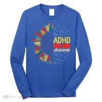Adhd Is Awesome Tal Health Neurodiversity Adhd Awareness Meaningful Gift Long Sleeve Shirt thumb 0