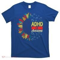 Adhd Is Awesome Tal Health Neurodiversity Adhd Awareness Meaningful Gift T-Shirt thumb 0