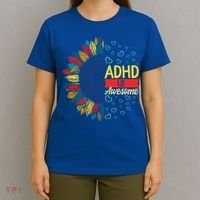 Adhd Is Awesome Tal Health Neurodiversity Adhd Awareness Meaningful Gift T-Shirt thumb 4