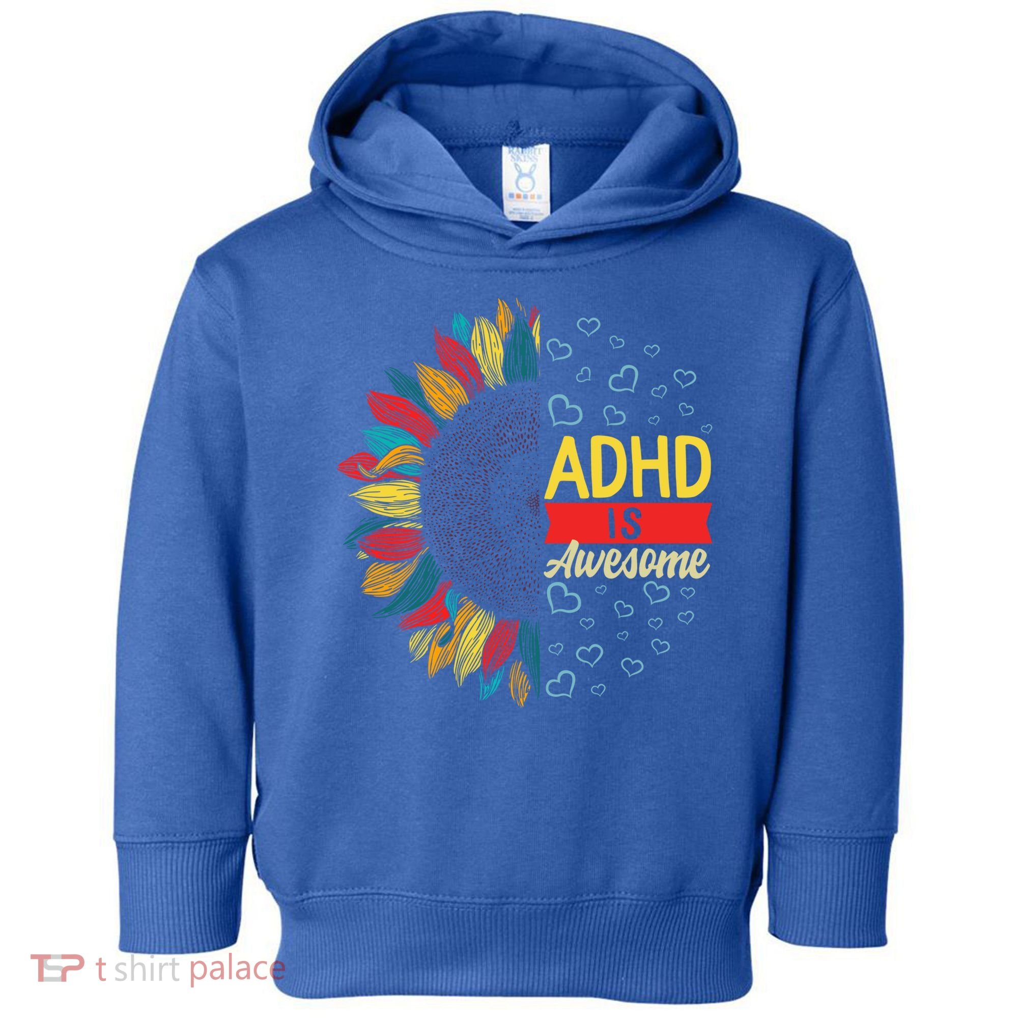 Adhd Is Awesome Tal Health Neurodiversity Adhd Awareness Meaningful Gift Toddler Hoodie