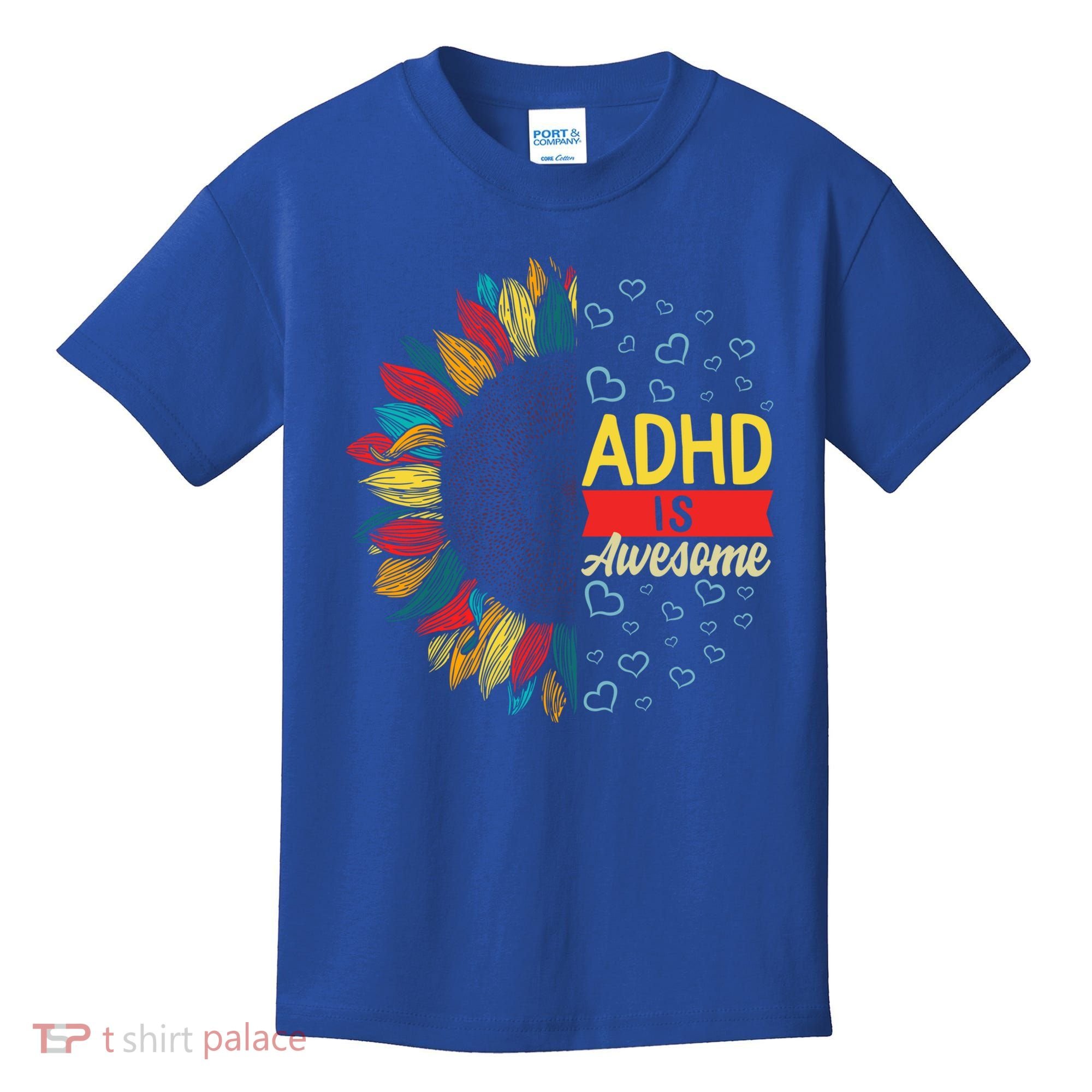 Adhd Is Awesome Tal Health Neurodiversity Adhd Awareness Meaningful Gift Kids T-Shirt