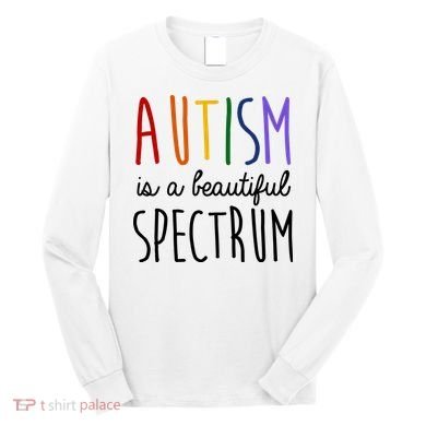 Autism Is A Beautiful Spectrum Awareness Long Sleeve Shirt