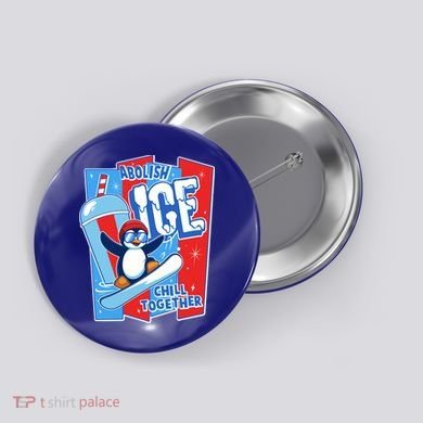 Anti ICE Abolish ICE Chill Together Penguin Button