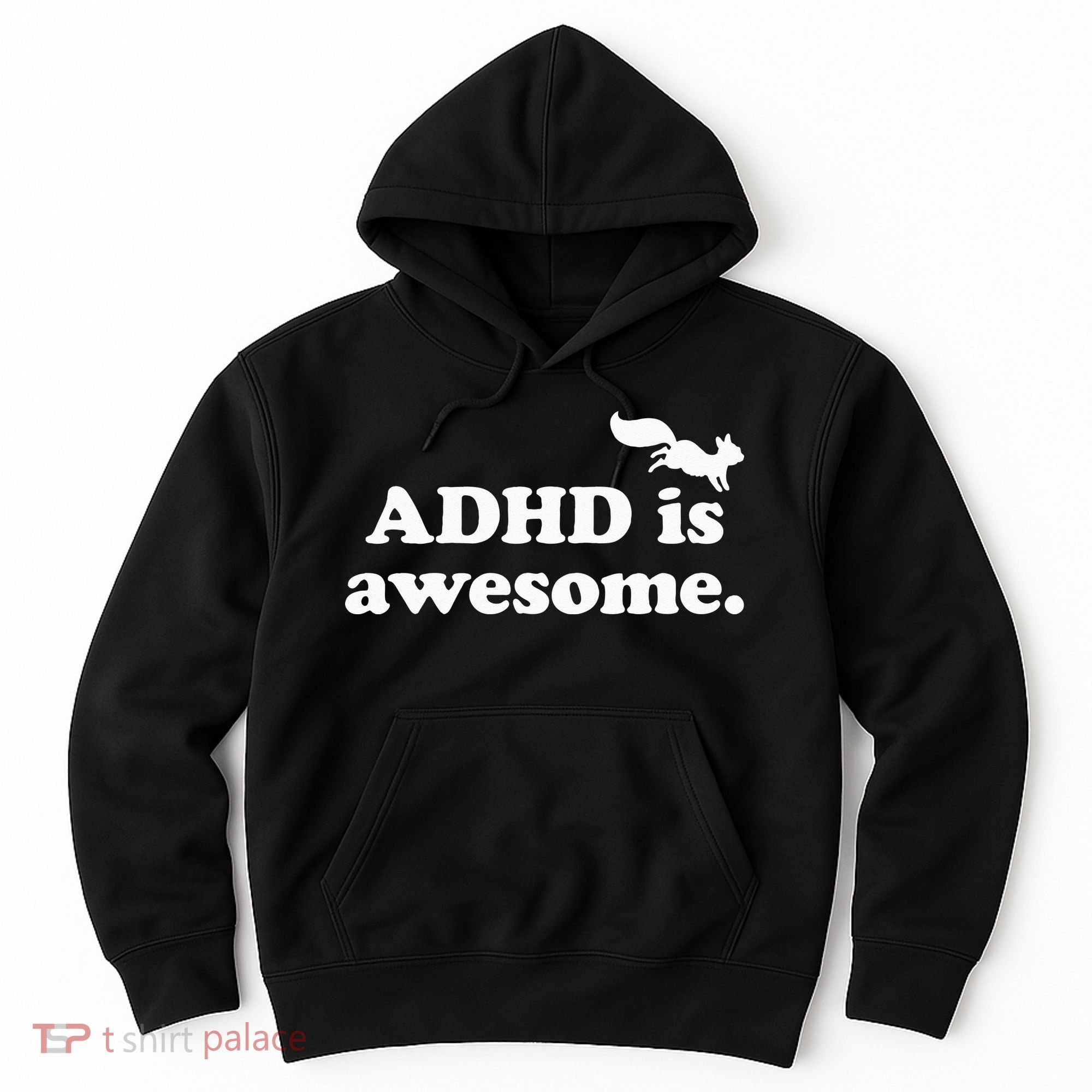 ADHD Is Awesome Hoodie