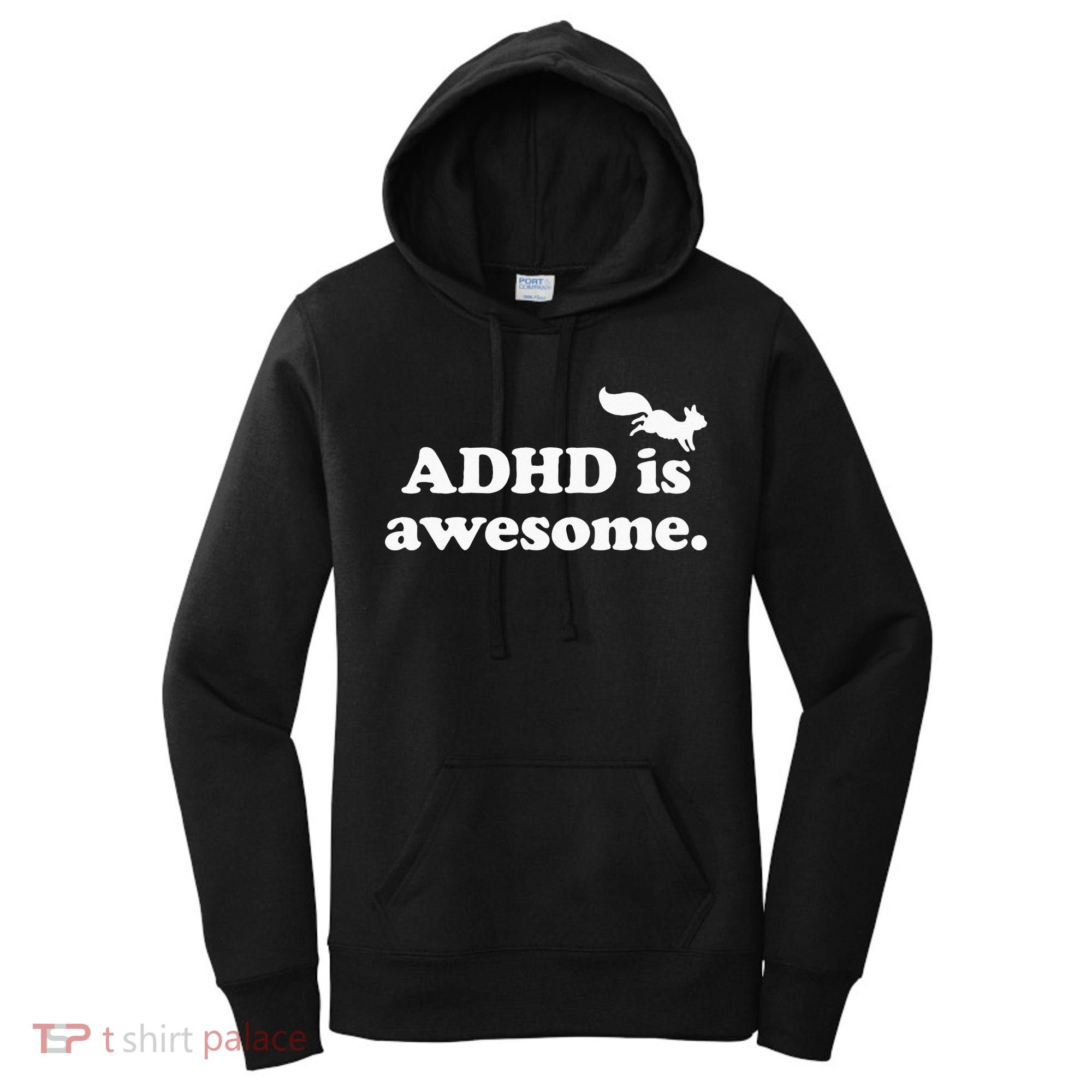 ADHD Is Awesome Women's Hoodie