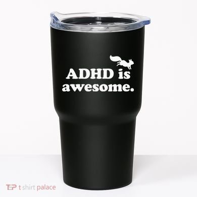 ADHD Is Awesome Tumbler