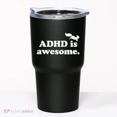 ADHD Is Awesome Tumbler