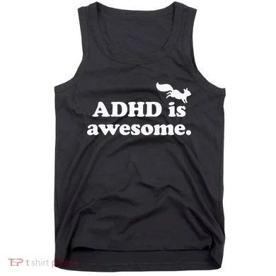 ADHD Is Awesome Tank Top