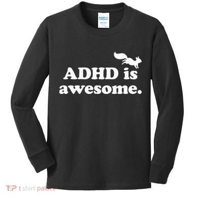 ADHD Is Awesome Kids Long Sleeve Shirt