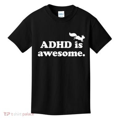 ADHD Is Awesome Kids T-Shirt