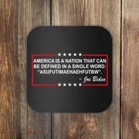 America Is A Nation That Can Be Defined In A Single Word Funny Joe Biden Quote Coaster thumb 0