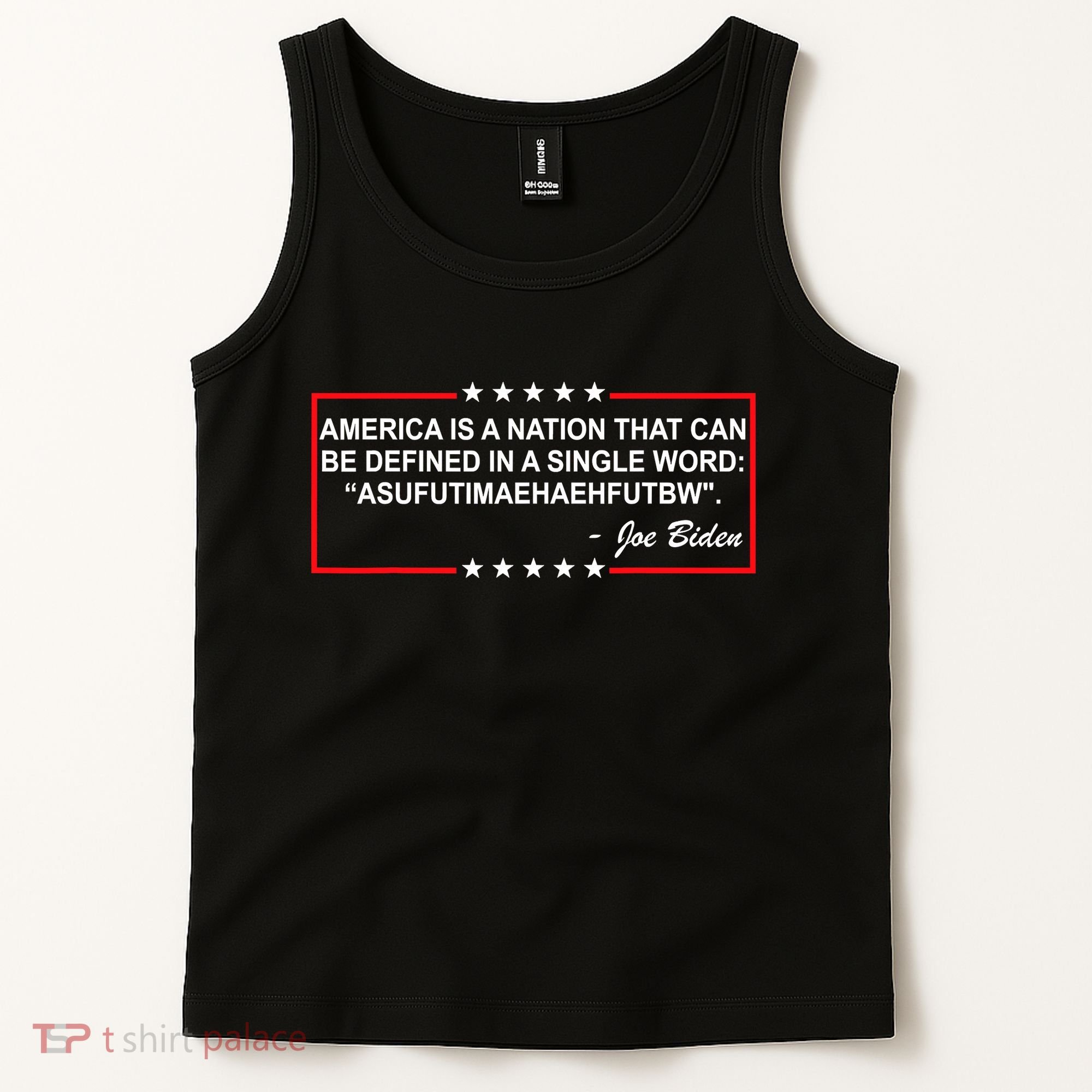 America Is A Nation That Can Be Defined In A Single Word Funny Joe Biden Quote Tank Top