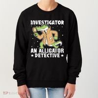 Alligator Investigator An Alligator Detective Women's Sweatshirt thumb 0