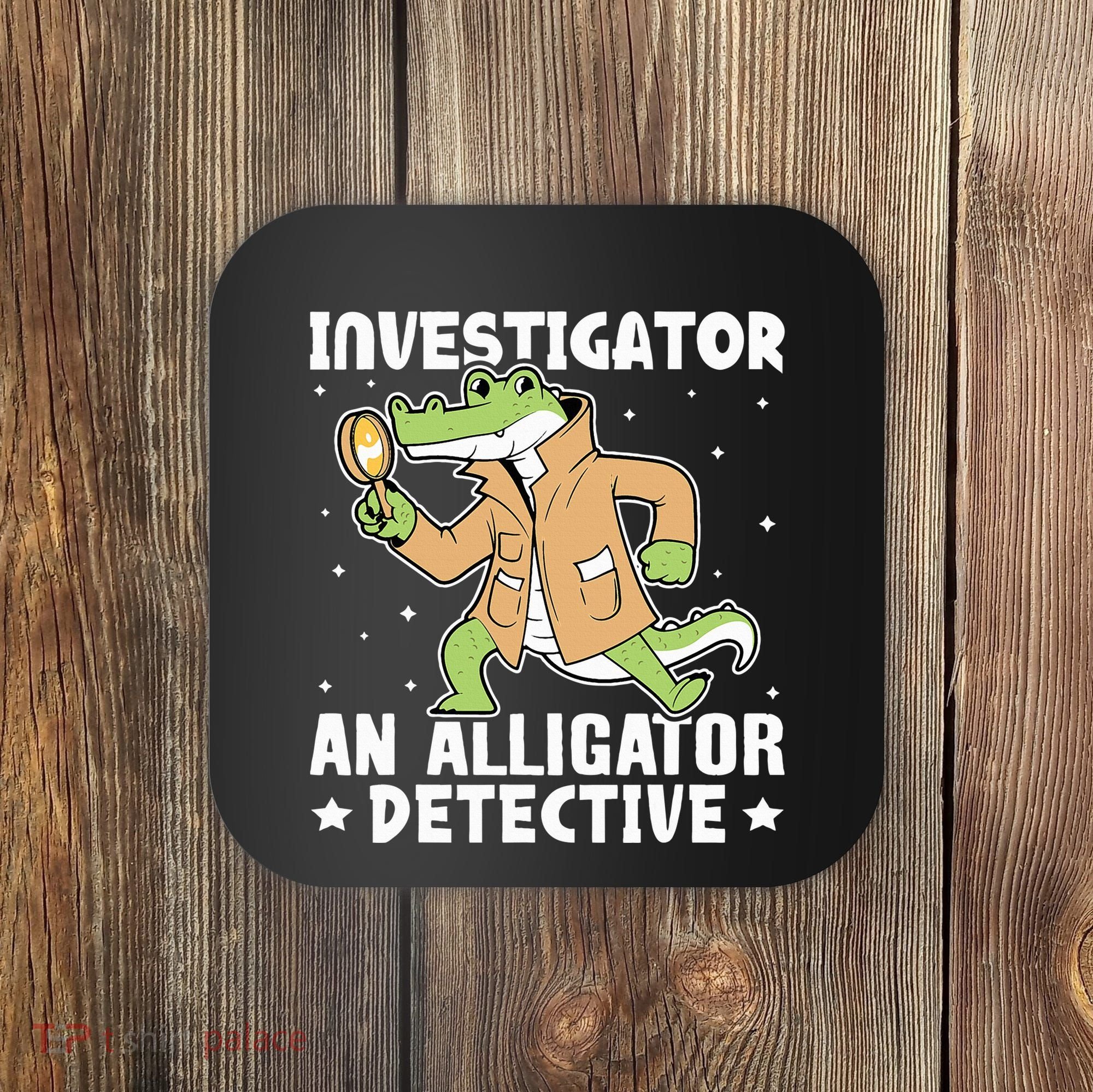 Alligator Investigator An Alligator Detective Coaster