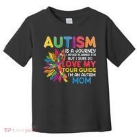 Autism Is A Journey I Never Planned Love My Guide Mom Toddler T-Shirt thumb 0