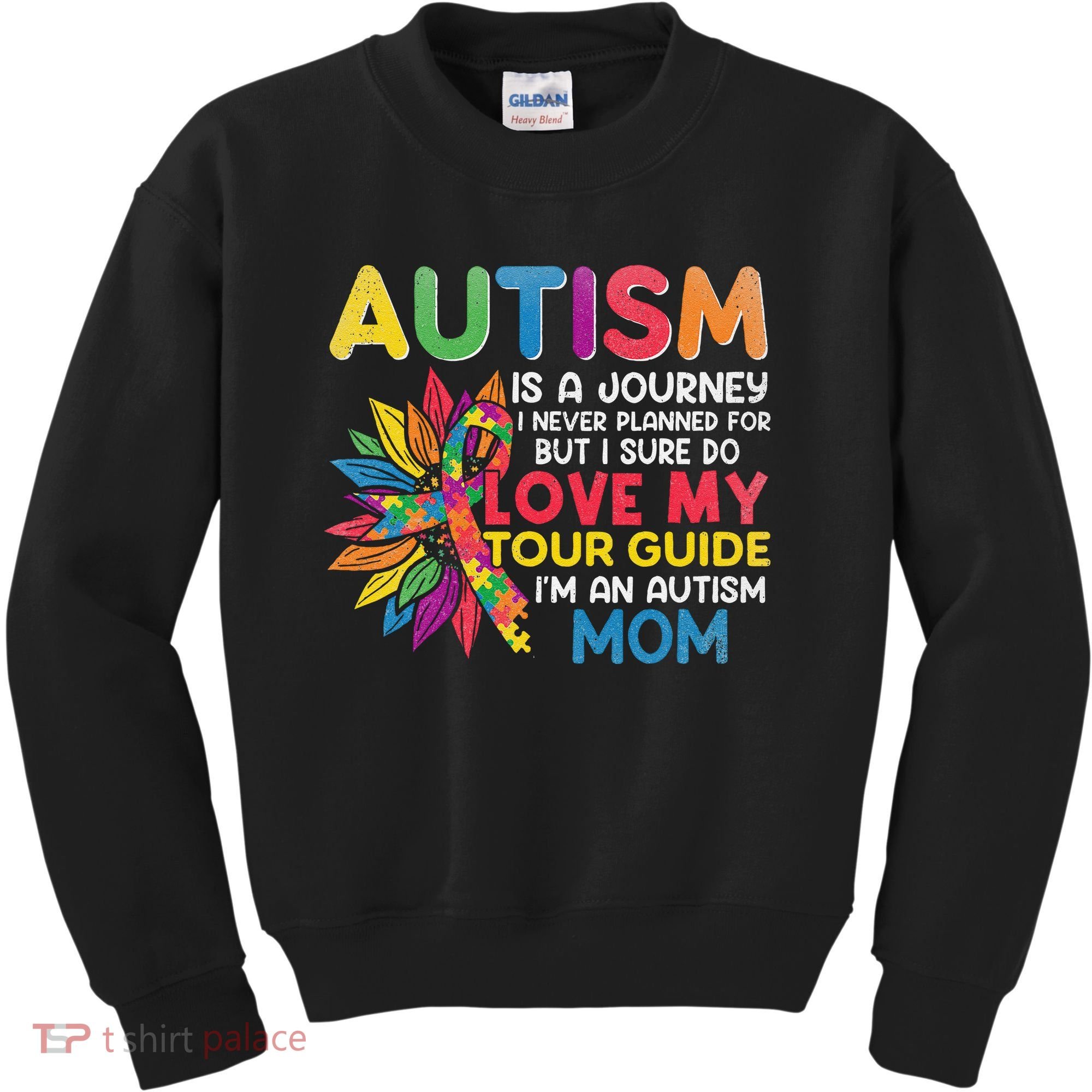 Autism Is A Journey I Never Planned Love My Guide Mom Kids Sweatshirt