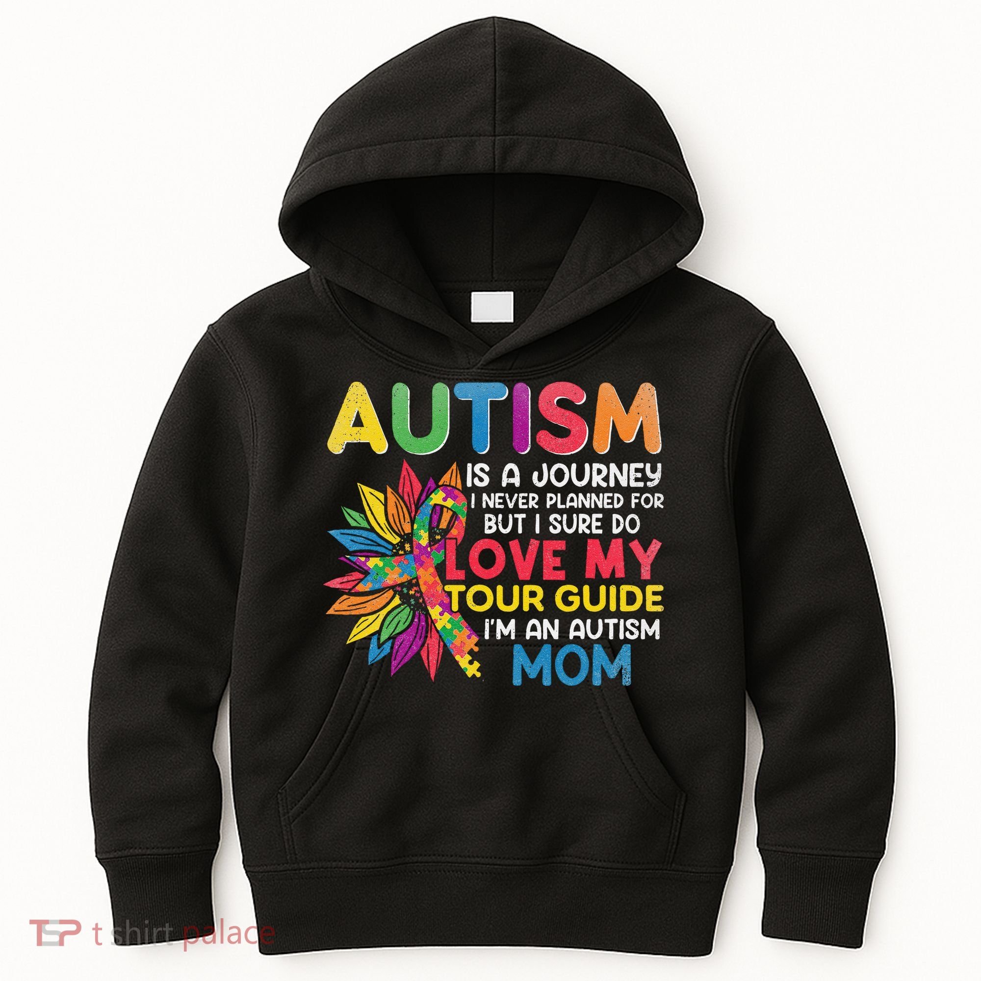 Autism Is A Journey I Never Planned Love My Guide Mom Kids Hoodie