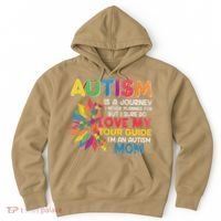 Autism Is A Journey I Never Planned Love My Guide Mom Hoodie thumb 0