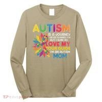 Autism Is A Journey I Never Planned Love My Guide Mom Long Sleeve Shirt thumb 0