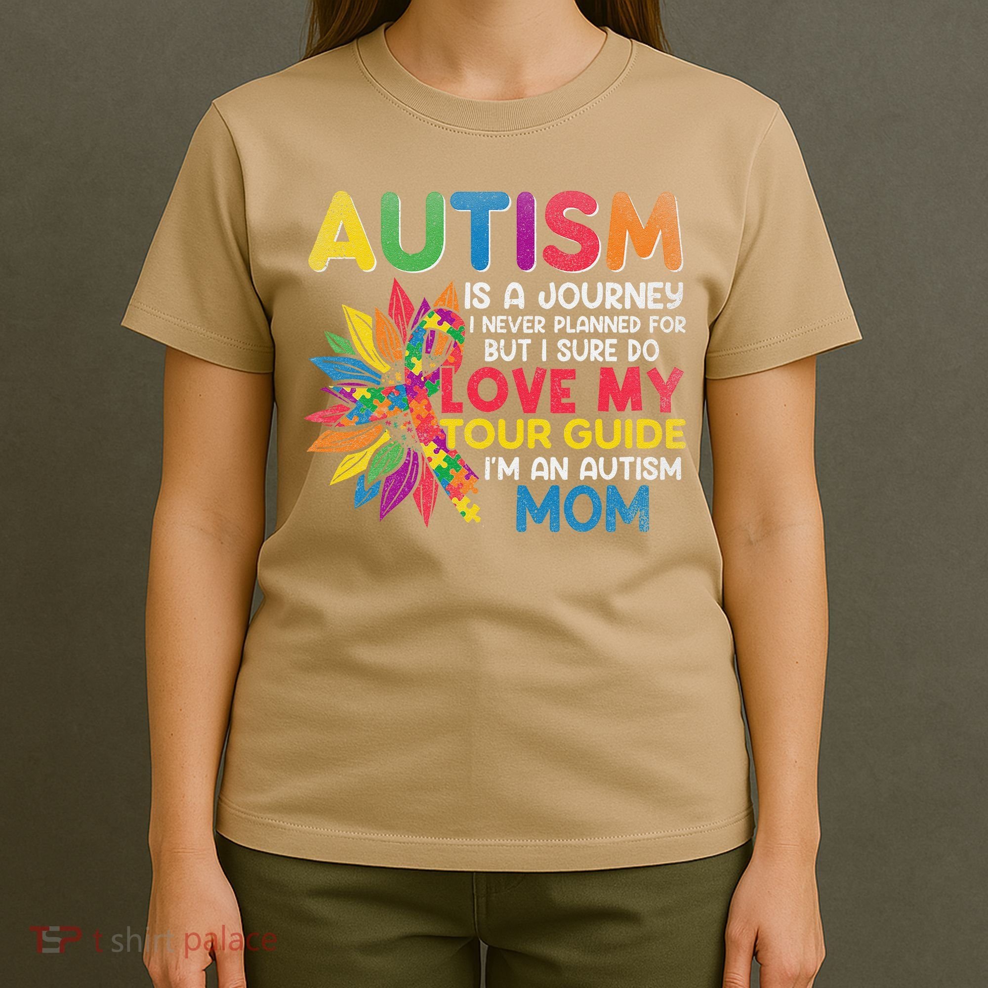 Autism Is A Journey I Never Planned Love My Guide Mom T-Shirt