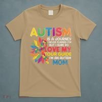Autism Is A Journey I Never Planned Love My Guide Mom T-Shirt thumb 5