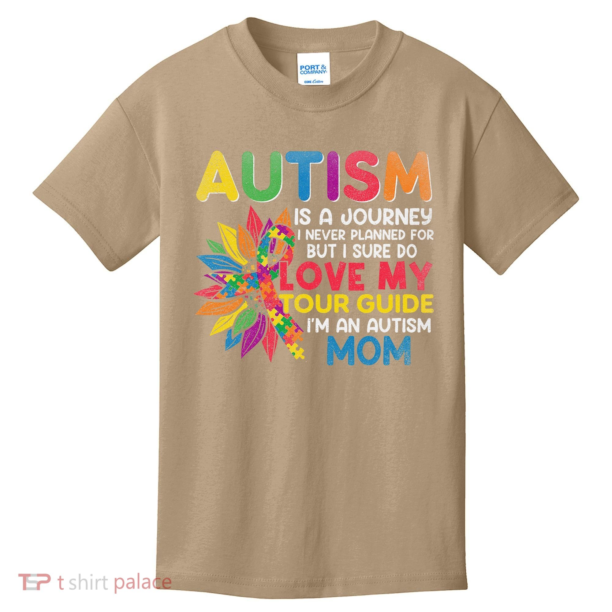 Autism Is A Journey I Never Planned Love My Guide Mom Kids T-Shirt